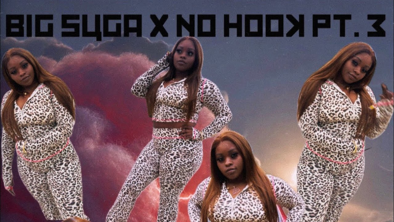 Big Suga - No Hook Pt.3 ( OFFICIAL MUSIC VIDEO ) 