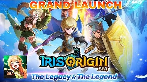 Iris Origin SEA | MMORPG Android iOS Gameplay Official Launch