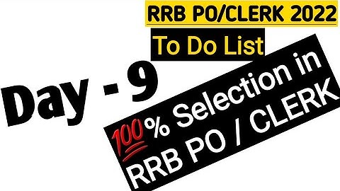 RRB PO/CLERK Day- 9 To Do List. Follow it blindly for 25 Days and get a job. Strategy Matters. #ibps