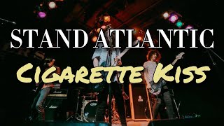 Stand Atlantic - Cigarette Kiss (Sub. Español)