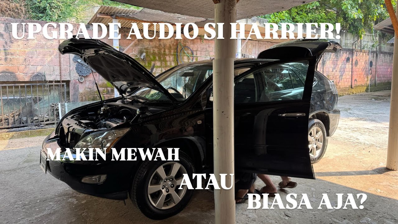 UPGRADE AUDIO HARRIER BIAR BISA BLUETOOTH! WORTH IT GAK? | VLOG #9