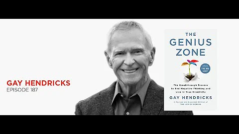 Enter the Genius Zone: Gay Hendricks