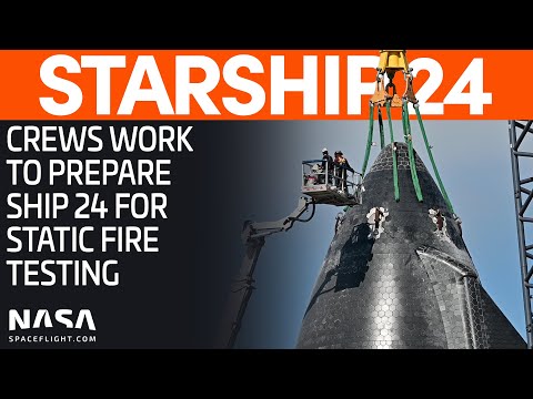 Ship 24 Prepared for Static Fire Testing | SpaceX Boca Chica