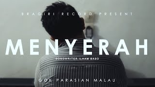 Gok Parasian Malau - Menyerah [ OFFICIAL MUSIC VIDEO ] [ sms GOKIU kirim ke 1212 ]