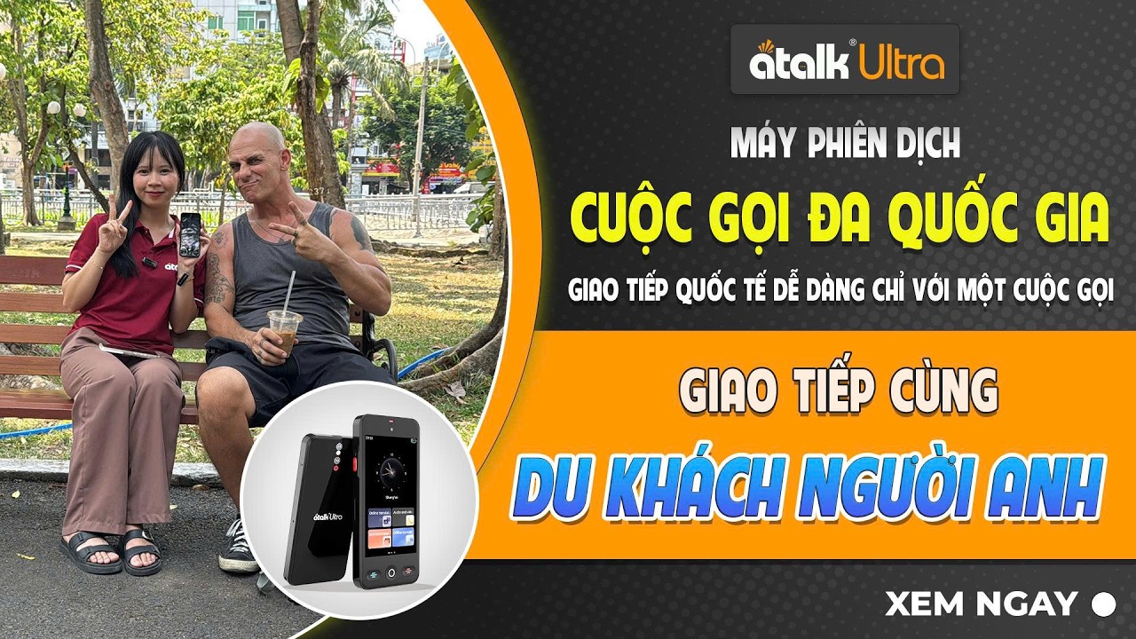 Trải Nghiệm Máy ATalk Ultra Giao Tiếp Trực Tiếp Với Du Khách Người Hy Lạp