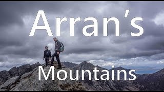 An Arran Adventure - The Mountains of Arran