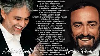 Andrea Bocelli, Luciano Pavarotti Greatest Hits -The Most Favorite Opera Songs All Time ❤