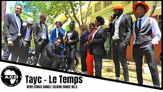 Tayc - Le Temps | Afro Congo Dance | Album Dance No. 5