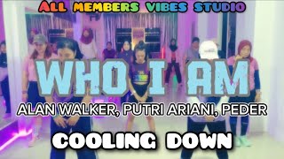 WHO I AM / ALAN WALKER, PUTRI ARIANI, PEDDER ELIAS / ZUMBA / COOLING DOWN