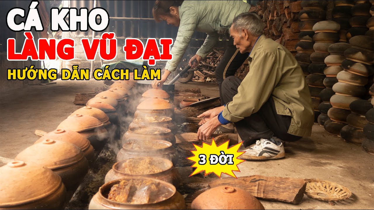 Hé Lộ Nguyên Liệu Nấu Cá Kho Làng Vũ Đại Được Chia Sẻ Từ Ông Thế 3 Đời Làm Nghề #odauangi