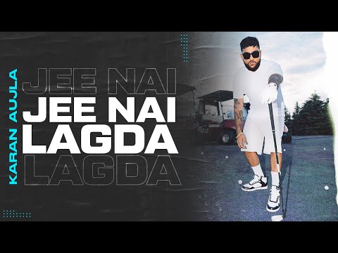 Jee Ni Lagda Full Video Karan Aujla I Making Memories I Latest Punjabi Songs 2023