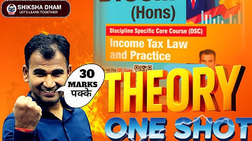 ncome Tax Theory B.Com: IMPORTANT QUESTIONS for 30 Marks | Full Explained