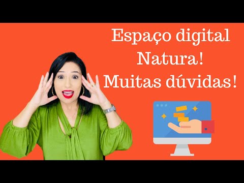 Tudo sobre espaço digital Natura!