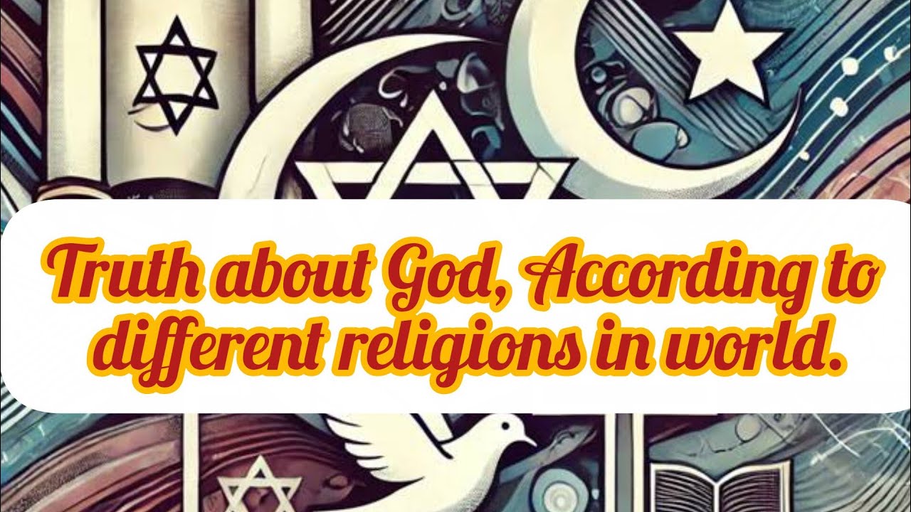 Truth about God, According to different religions in world.#religion # ...