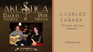 Akústica - Cristo de las Aguas (Juan Carlos Cañada Gómez)