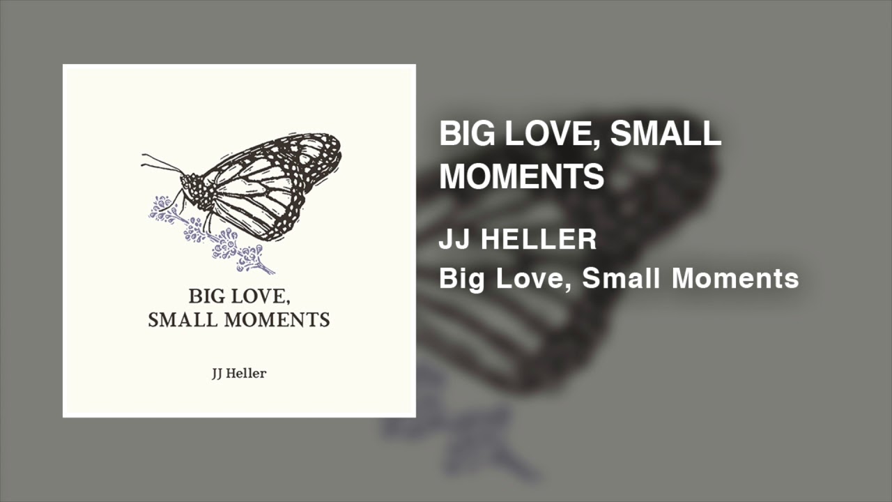 JJ Heller - Big Love, Small Moments (Official Audio Video) 