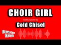 Cold Chisel Choir Girl Karaoke Version 