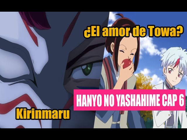 Hanyo no Yashahime Cap 6 😍 TOWA Tiene el PODER de INUYASHA ???  Curiosidades, Análisis y Opinión 