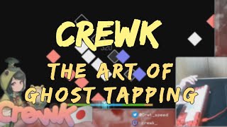 CrewK - The Art of Ghost Tapping