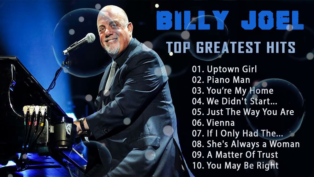 The Very Best Of Billy Joel - Billy Joel Greatest Hits Full Album