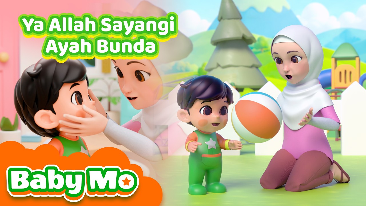 🎵 BABY MO - Ya Allah Sayangi Ayah Bunda | Lagu Anak Islami Ceria | Animasi dan Lagu Anak Islam