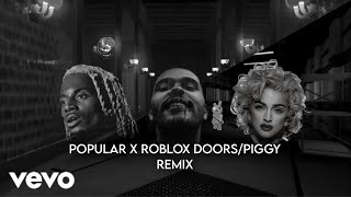 The Weeknd, Playboi Carti, Madonna - Popular x Roblox Doors/Piggy Remix [Prod. by Wageebeats]