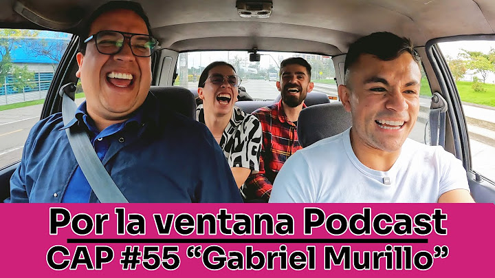 Por La Ventana Podcast #55: "GABRIEL MURILLO"