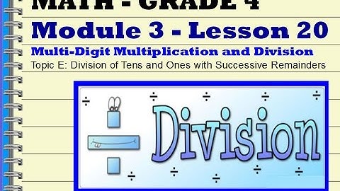 Grade 4 Mod 3 Lesson 20