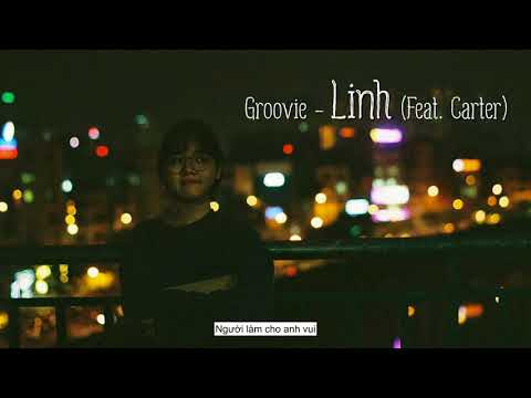 Video Groovie - Linh (Feat. Carter) [Official Lyrics Video] - youtube