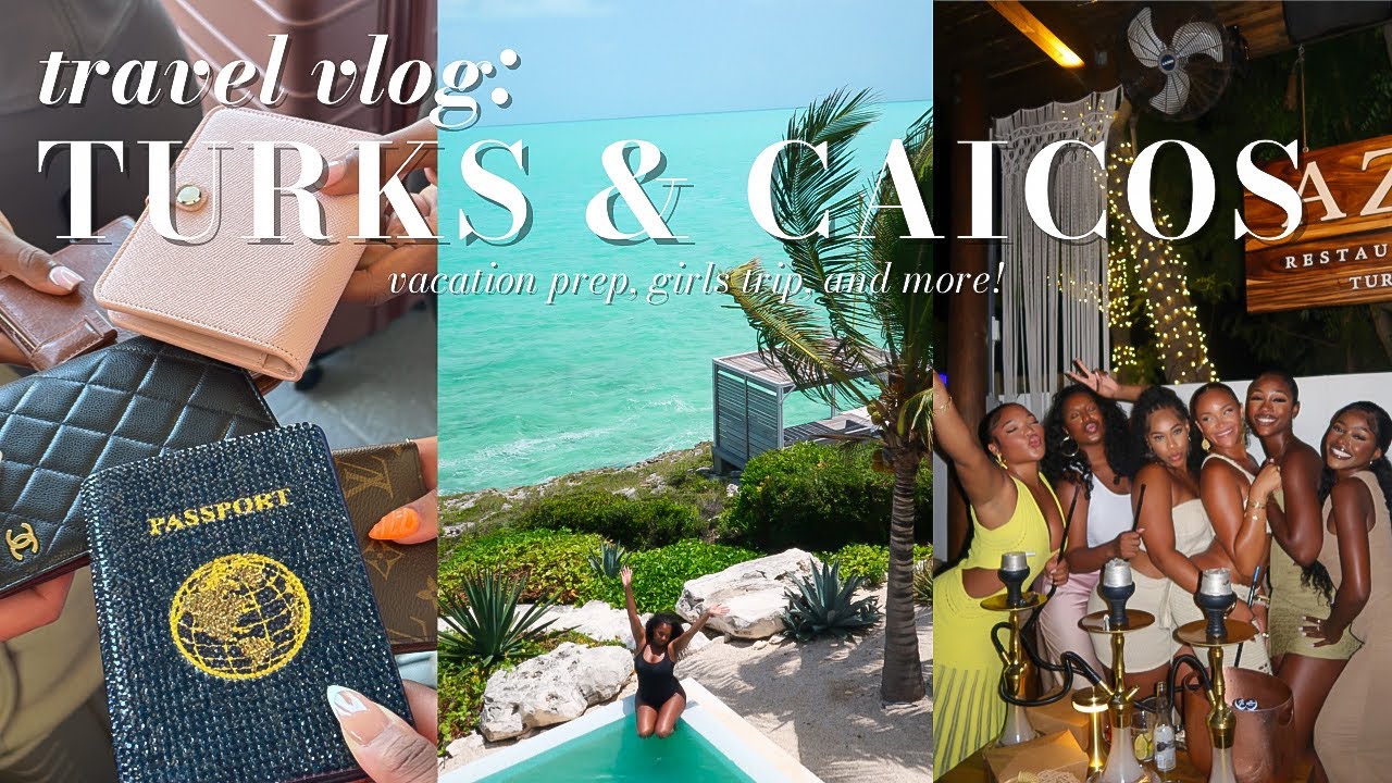 TRAVEL VLOG: TURKS & CAICOS GIRLS TRIP! VACATION PREP + BEST TRIP EVER!!! | NATASHA S.