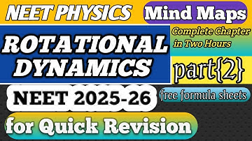 Rotational Dynamics part 2 Mind Map | Rotational Dynamics One Shot | Neet 2025 - 26 #neet | Edleknow