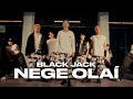 BLACK JACK - NEGE OLAÍ [ Official Music Video ]