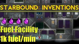 Starbound Inventions: Industrial Fuel Facility 1k fuel/minute (1k Sub Special!)