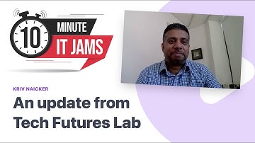 10 Minute IT Jams - Exploring Tech Futures Lab