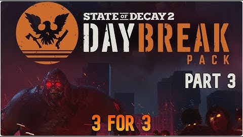 State of Decay 2 - Daybreak with Subscribers Edition | Part 3 Stream Recap 9-16-2021