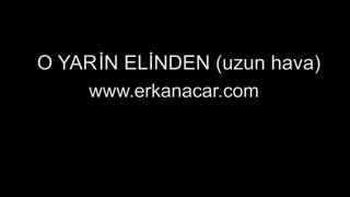 erkan acar yarın elinden uzun hava