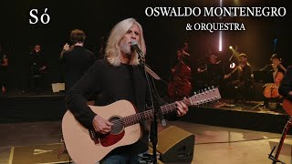 Só | Oswaldo Montenegro &amp; Orquestra | Agenda de shows na descrição.