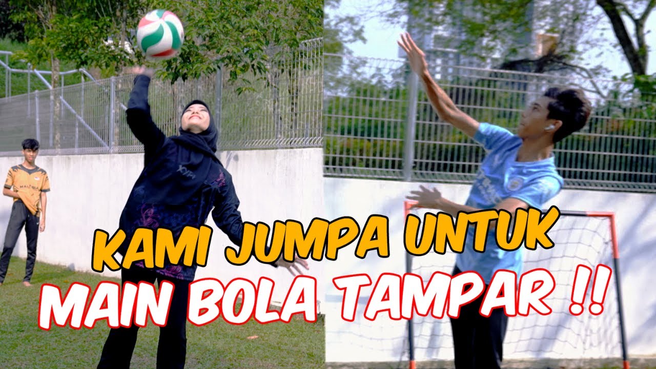 KAMI JUMPA UNTUK MAIN  BOLA TAMPAR !! - AMMMAR NAZHAN VS TEAM AMMAR NAZHAN TEAM !