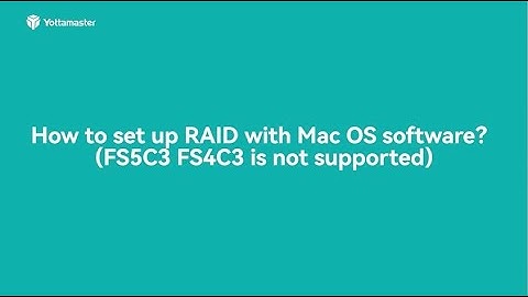 How to Set up a Soft RAID on Mac OS Software｜Yottamaster How-to Guide
