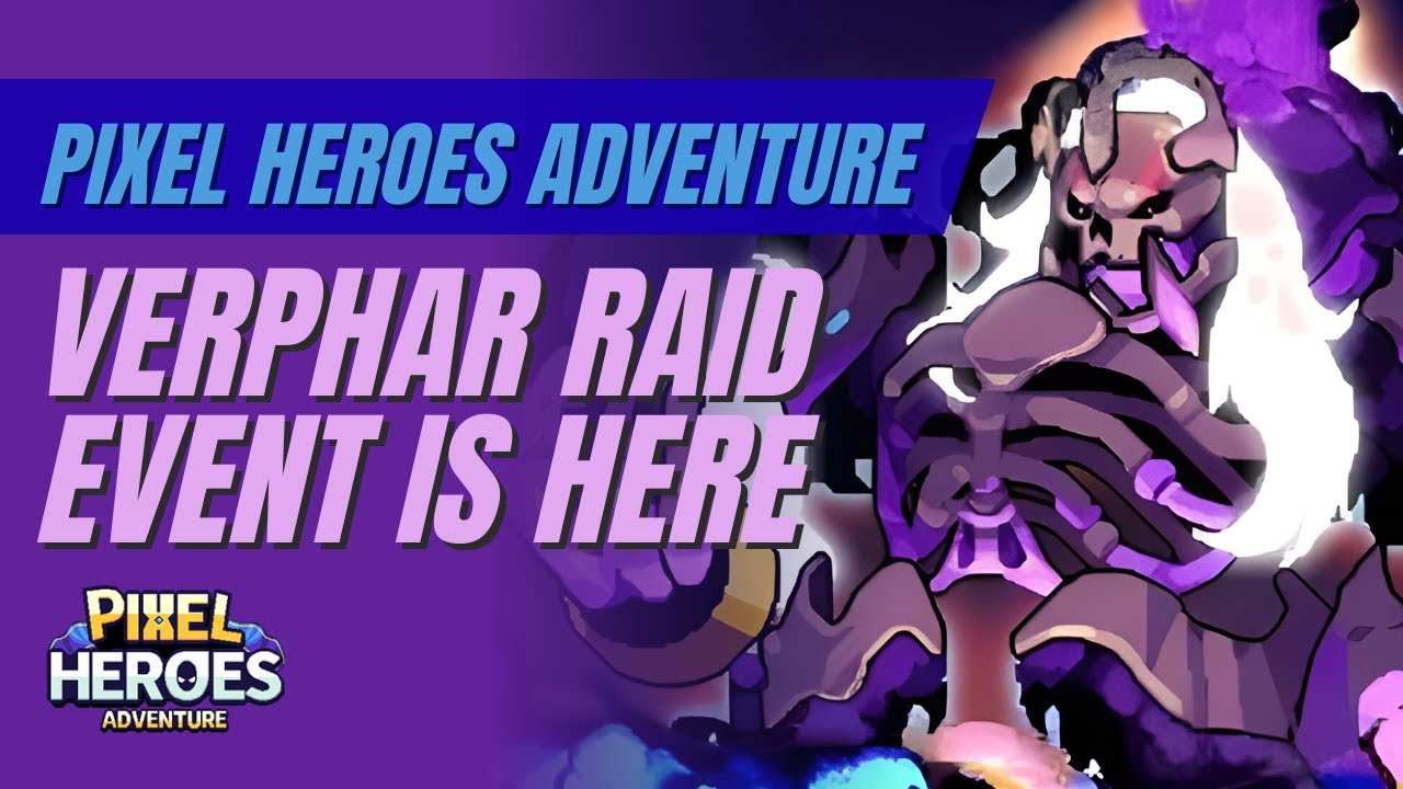 Pixel Heroes Adventure - Vephar Raid Event is Here