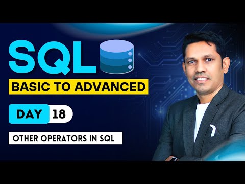 Other Operators in SQL - Day -18- SQL - From basic to Advance