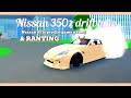 Nissan 350z drift tune. &amp; RANT