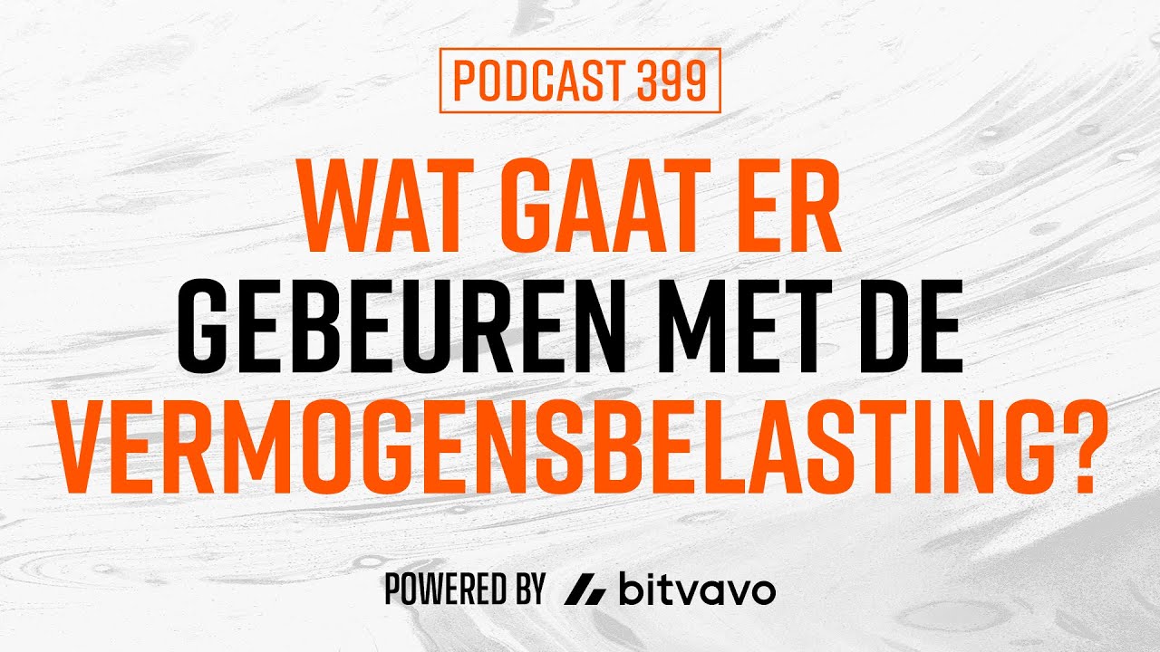 #399 - Vermogensbelasting stevent af op drama, Bitcoin omlaag en berichten uit Davos