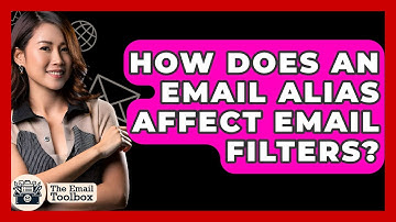 How Does An Email Alias Affect Email Filters? - TheEmailToolbox.com