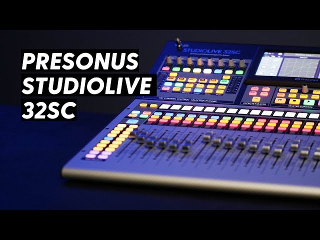 Digital Mixer for Churches | PreSonus StudioLive 32SC Walkthrough class=