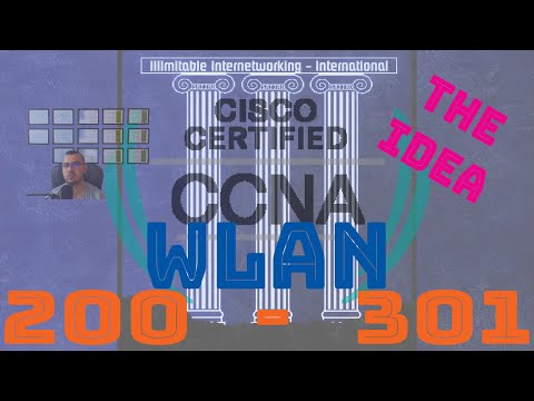70 - CCNA 200-301 - Chapter6: Wireless Networks - The Idea