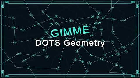[Gimme DOTS Geometry]: Title