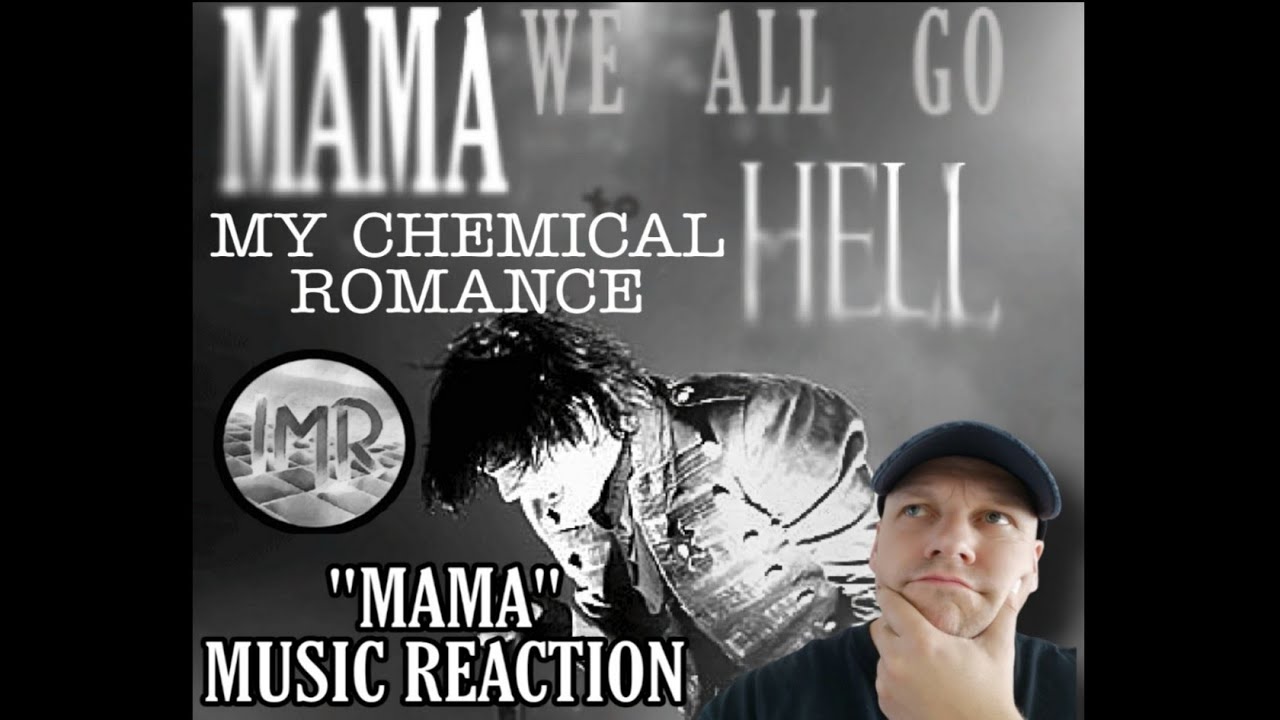 My chemical Romance Reaction - Mama | First Time Reaction