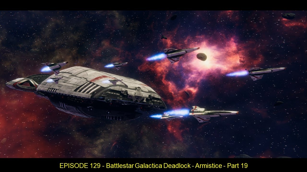 EPISODE 129 - Battlestar Galactica Deadlock - Armistice - Part 19 - YouTube