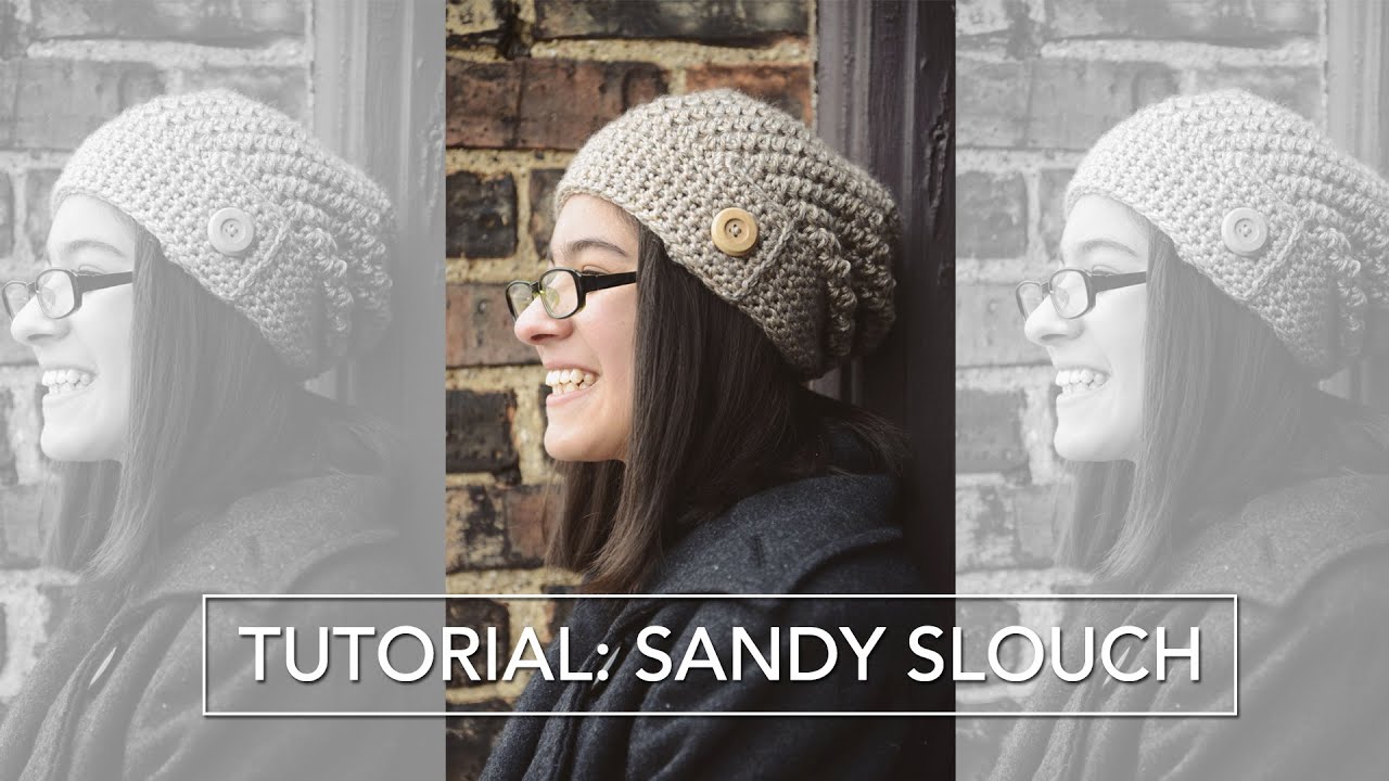 Sandy Slouch Tutorial: Crocheting the 